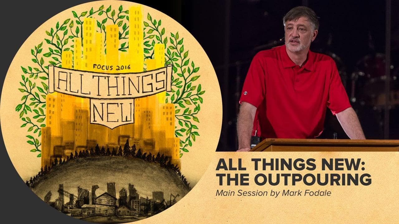 All Things New: The Outpouring