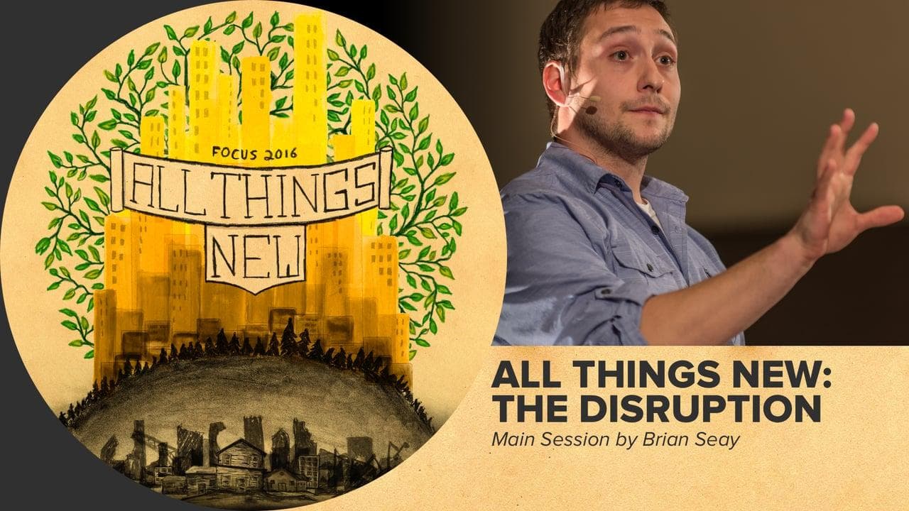 All Things New: The Disruption