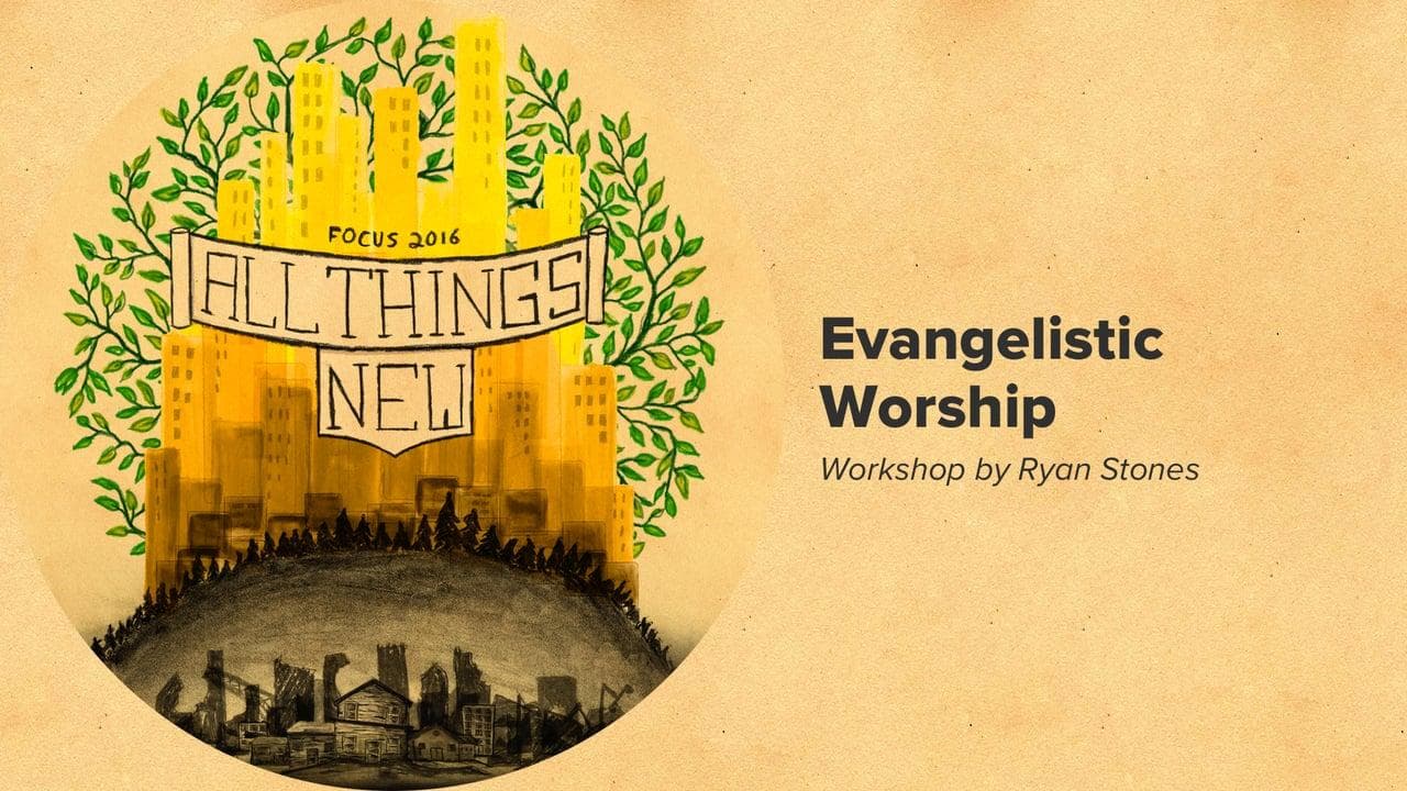 Evangelistic Worship
