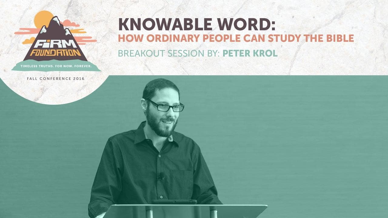 Knowable Word: How Ordinary People Can Study the Bible