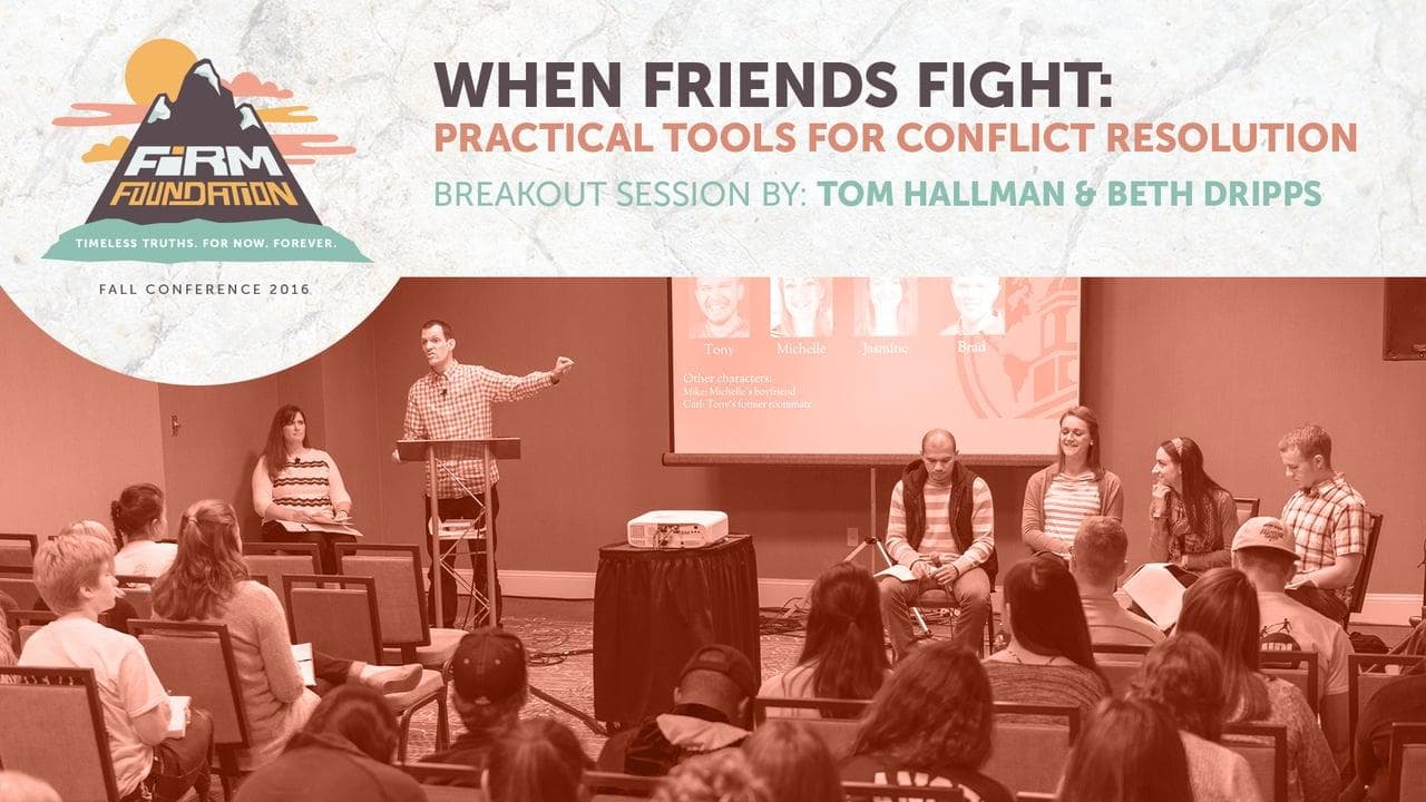 When Friends Fight: Practical Tools for Conflict Resolution